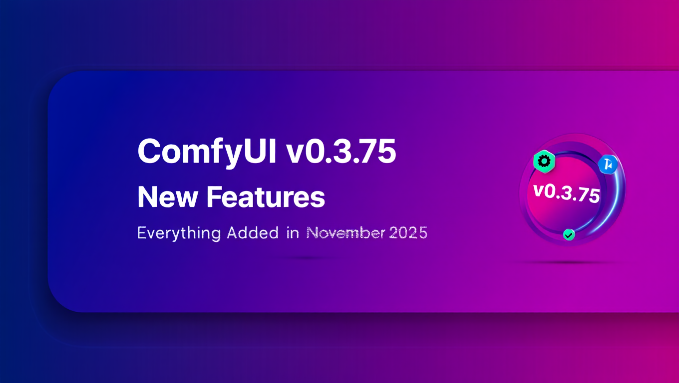 ComfyUI v0.3.75 New Features - Everything Added in November 2025 - comfyui category tutorial