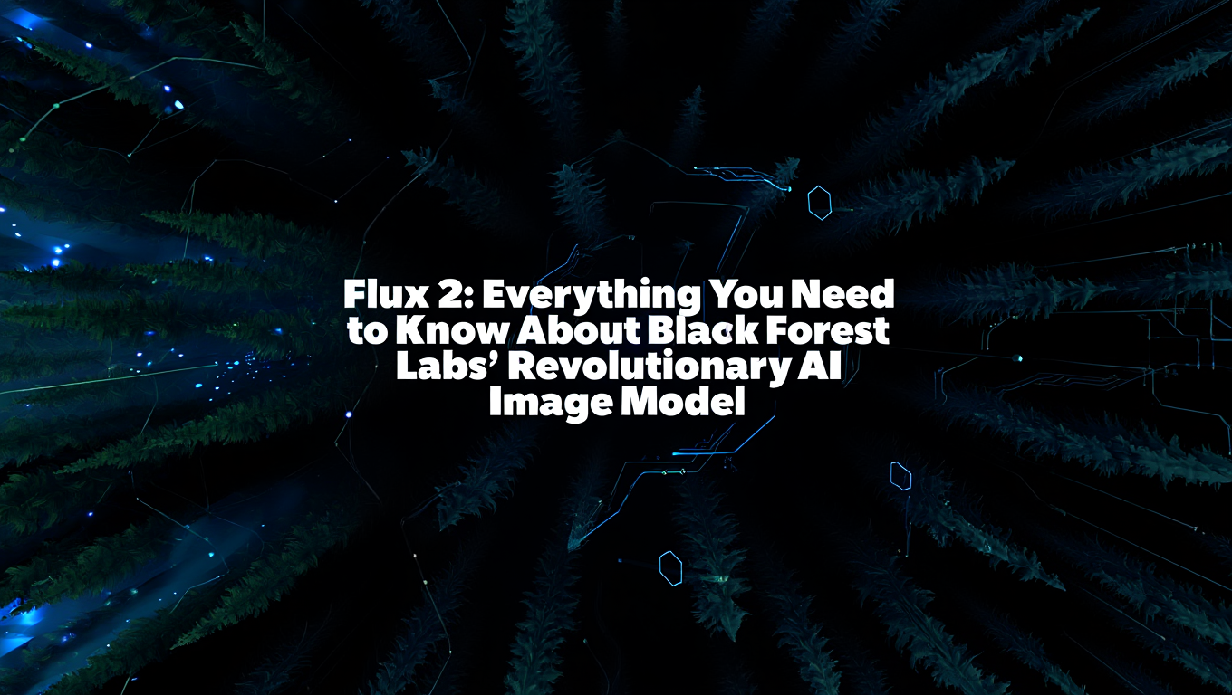 Flux 2: Everything You Need to Know About Black Forest Labs' Revolutionary AI Image Model - Tutorial tagged with ai-image-generation